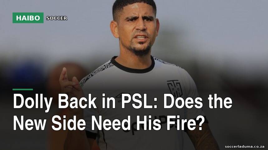 Dolly Back in PSL: Does the New Side Need His Fire?