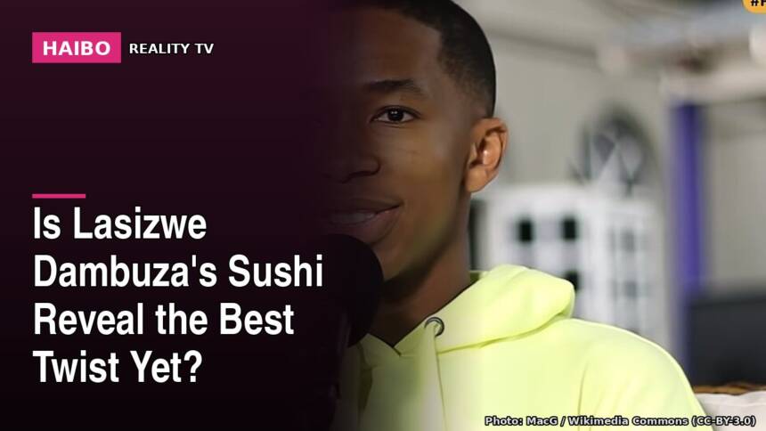 Is Lasizwe Dambuza's Sushi Reveal the Best Twist Yet?
