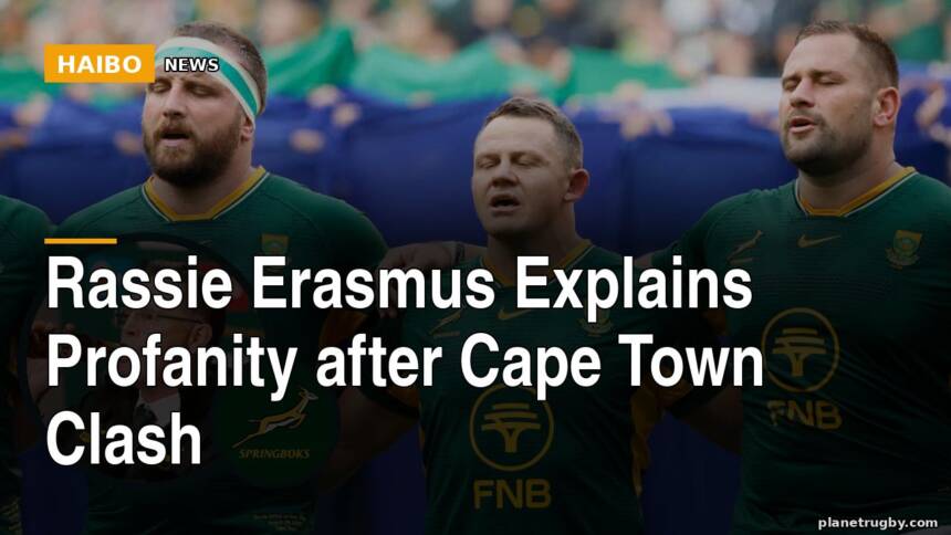 Rassie Erasmus Explains Profanity After Cape Town Clash