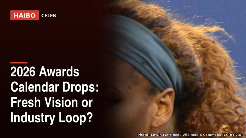 2026 Awards Calendar Drops: Fresh Vision Or Industry Loop?