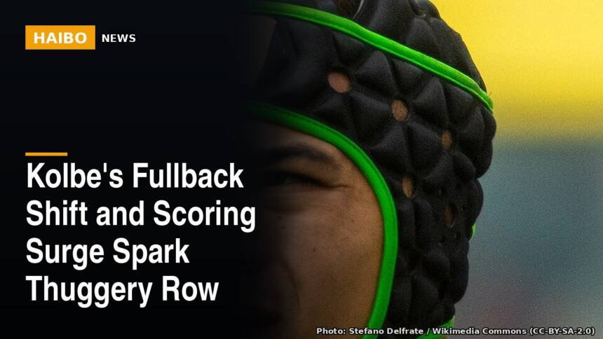 Kolbe's Fullback Shift and Scoring Surge Spark Thuggery Row