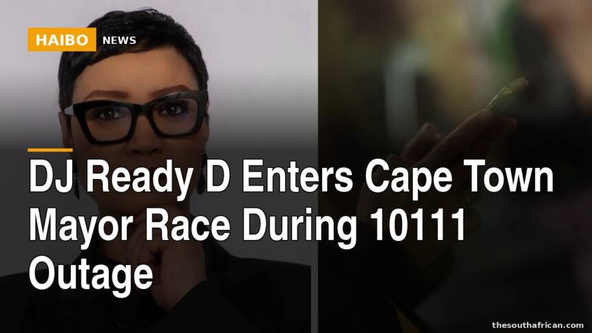 DJ Ready D Enters Cape Town Mayor Race During 10111 Outage
