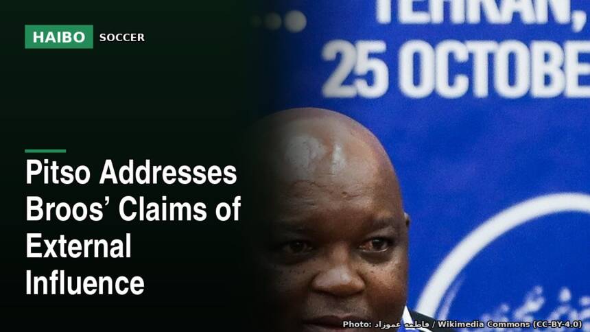 Pitso Addresses Broos’ Claims Of External Influence