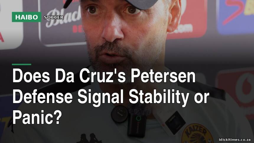 Does Da Cruz's Petersen Defense Signal Stability Or Panic?