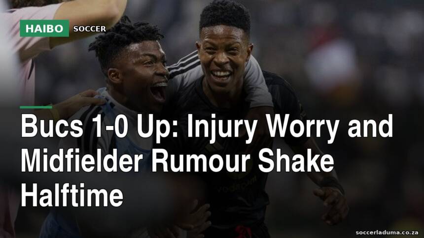 Bucs 1-0 Up: Injury Worry And Midfielder Rumour Shake Halftime