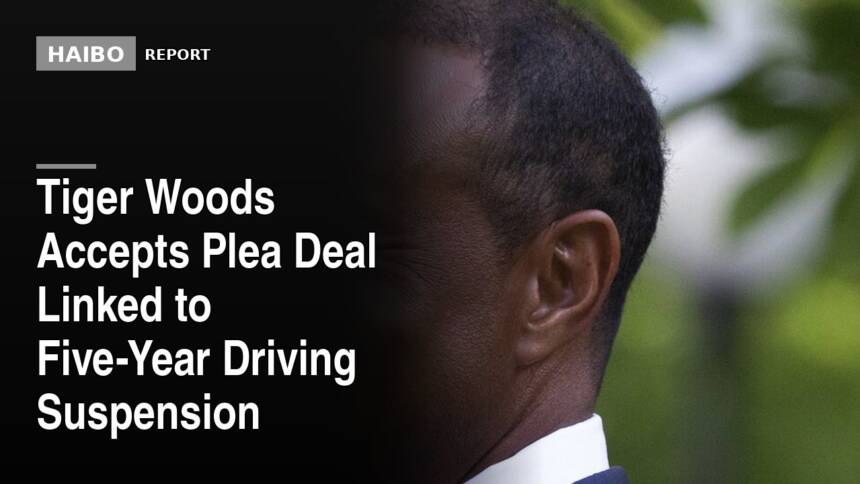 Tiger Woods Accepts Plea Deal Linked to Five-Year Driving Suspension