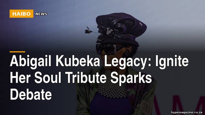 Abigail Kubeka Legacy: Ignite Her Soul Tribute Sparks Debate