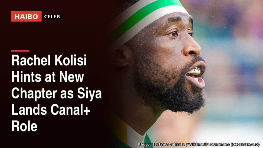 Rachel Kolisi Hints At New Chapter As Siya Lands Canal+ Role