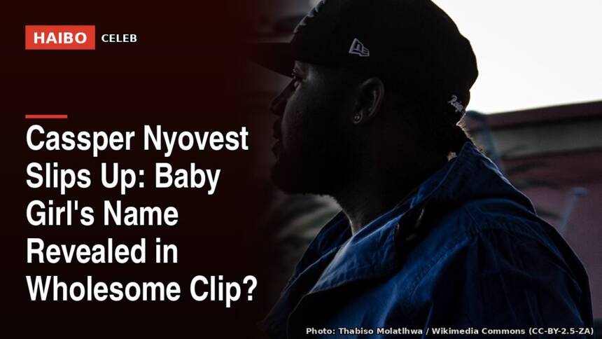 Cassper Nyovest Slips Up: Baby Girl's Name Revealed in Wholesome Clip?