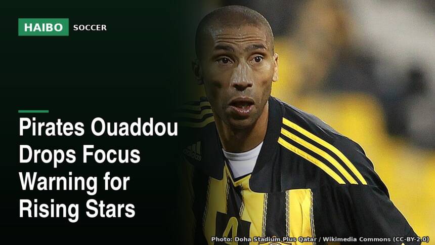 Pirates Ouaddou Drops Focus Warning For Rising Stars