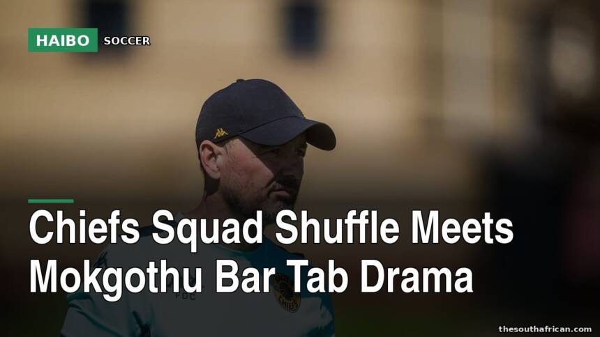 Chiefs Squad Shuffle Meets Mokgothu Bar Tab Drama
