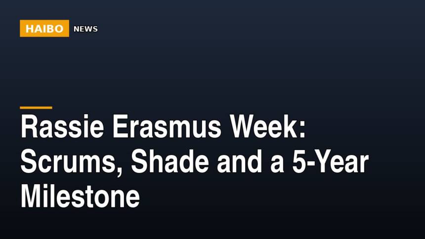Rassie Erasmus Week: Scrums, Shade and a 5-Year Milestone
