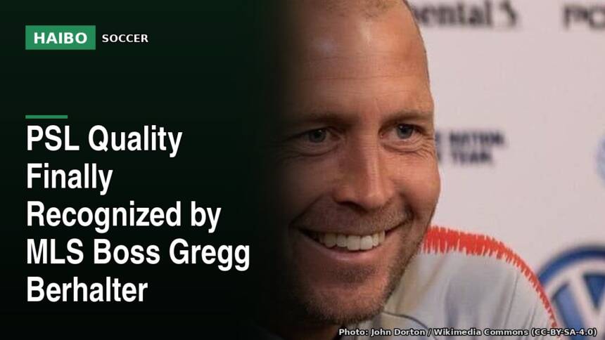 PSL Quality Finally Recognized by MLS Boss Gregg Berhalter