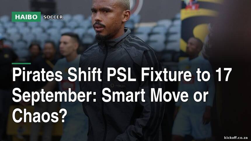 Pirates Shift PSL Fixture To 17 September: Smart Move Or Chaos?