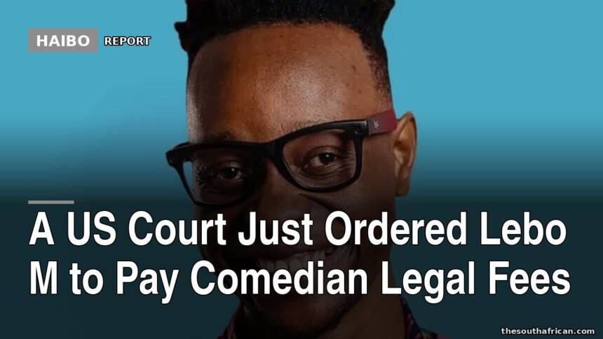 A US Court Just Ordered Lebo M to Pay Comedian Legal Fees