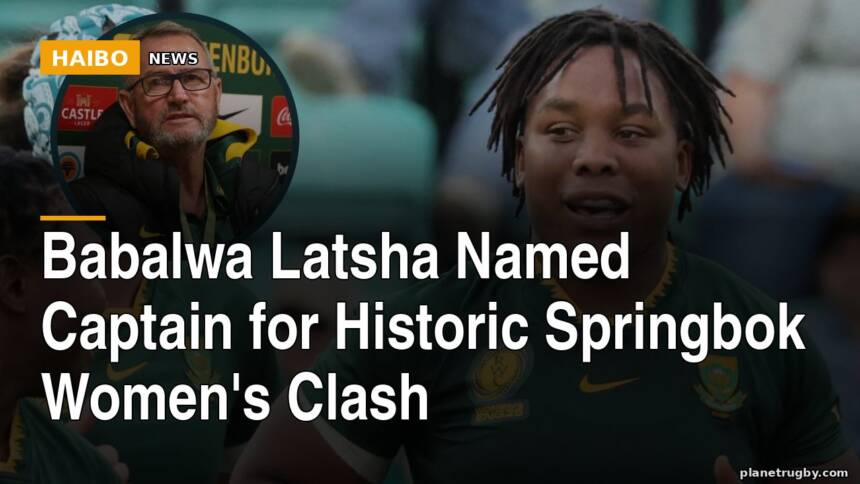 Babalwa Latsha Named Captain for Historic Springbok Women's Clash