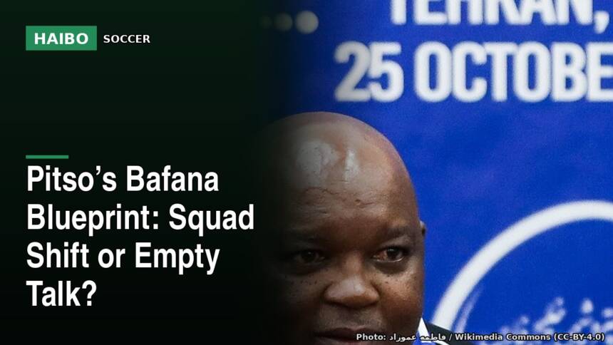 Pitso’s Bafana Blueprint: Squad Shift Or Empty Talk?