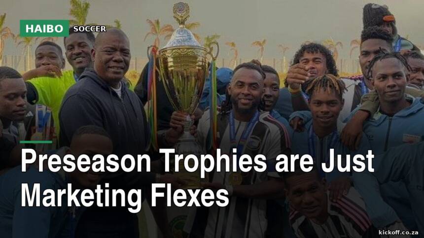 Preseason Trophies Are Just Marketing Flexes