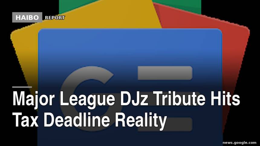 Major League DJz Tribute Hits Tax Deadline Reality
