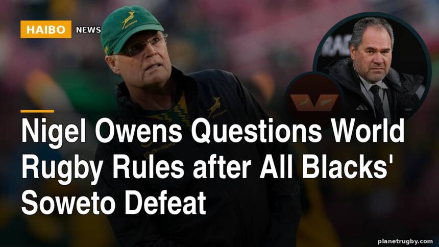 Nigel Owens Questions World Rugby Rules After All Blacks' Soweto Defeat