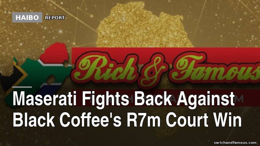 Maserati Fights Back Against Black Coffee's R7m Court Win