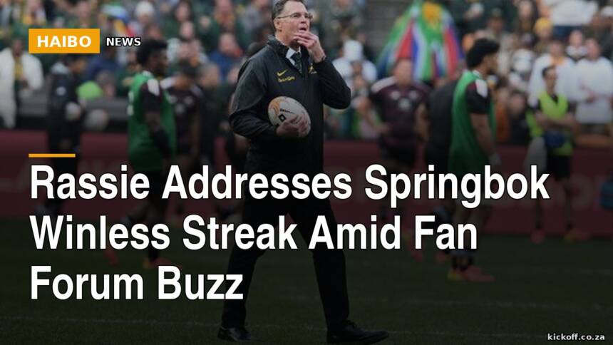 Rassie Addresses Springbok Winless Streak Amid Fan Forum Buzz