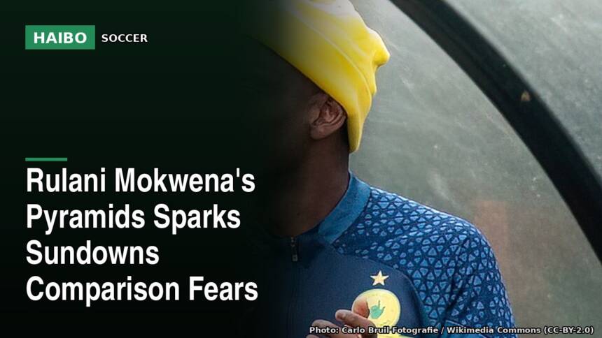 Rulani Mokwena's Pyramids Sparks Sundowns Comparison Fears