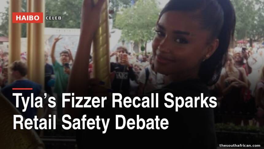 Tyla’s Fizzer Recall Sparks Retail Safety Debate