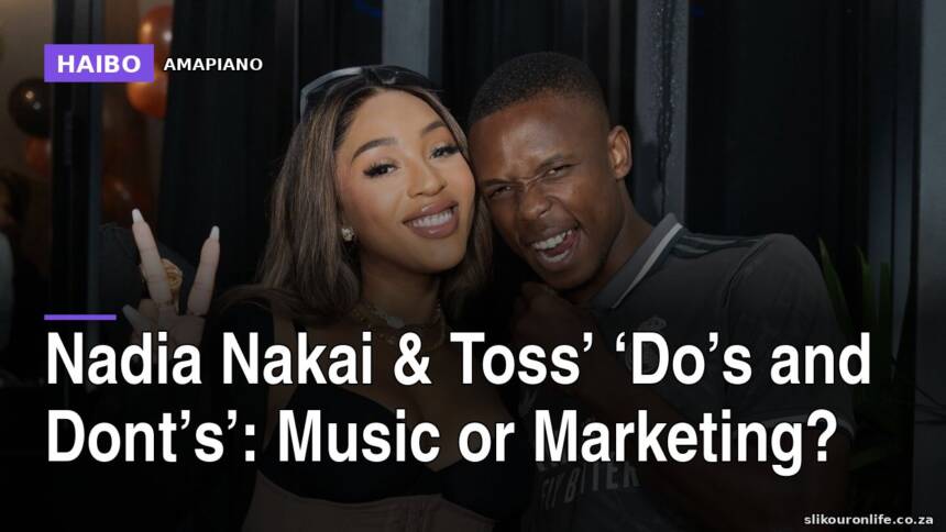 Nadia Nakai & Toss’ ‘Do’s And Dont’s’: Music Or Marketing?