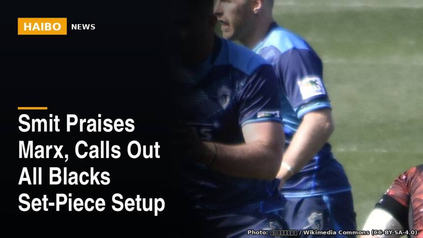 Smit Praises Marx, Calls Out All Blacks Set-Piece Setup