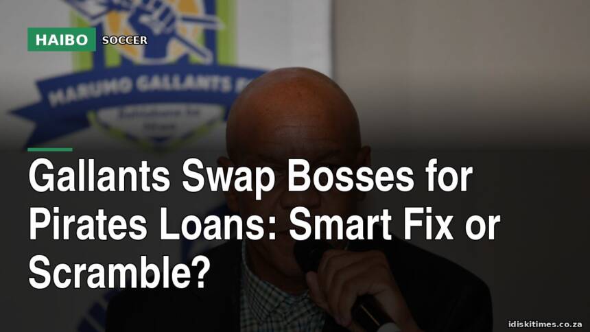 Gallants Swap Bosses for Pirates Loans: Smart Fix or Scramble?