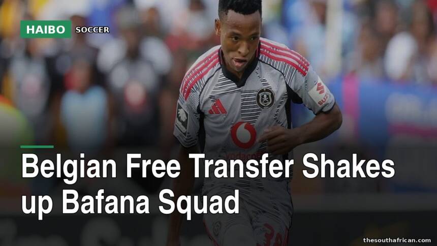 Belgian Free Transfer Shakes Up Bafana Squad