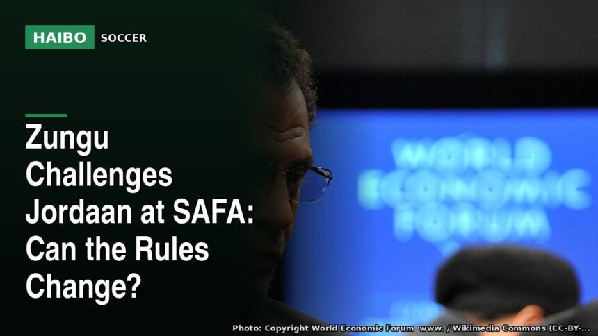 Zungu Challenges Jordaan At SAFA: Can The Rules Change?