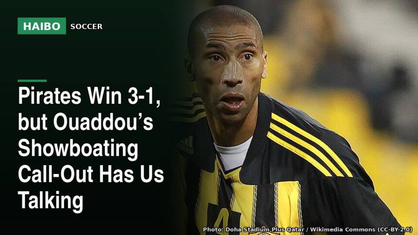 Pirates Win 3-1, But Ouaddou’s Showboating Call-Out Has Us Talking