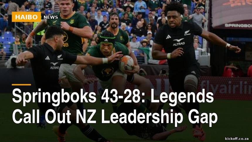 Springboks 43-28: Legends Call Out NZ Leadership Gap