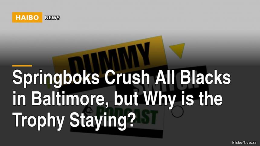 Springboks Crush All Blacks in Baltimore, But Why Is The Trophy Staying?