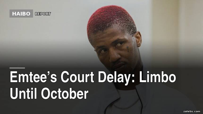 Emtee’s Court Delay: Limbo Until October
