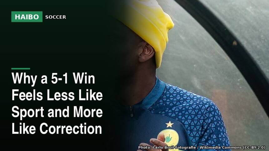 Why a 5-1 Win Feels Less Like Sport and More Like Correction