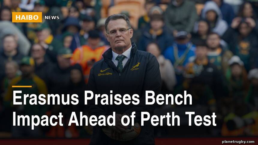 Erasmus Praises Bench Impact Ahead Of Perth Test