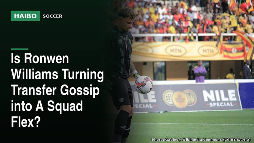 Is Ronwen Williams Turning Transfer Gossip Into A Squad Flex?