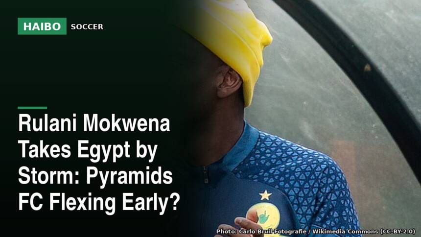 Rulani Mokwena Takes Egypt by Storm: Pyramids FC Flexing Early?