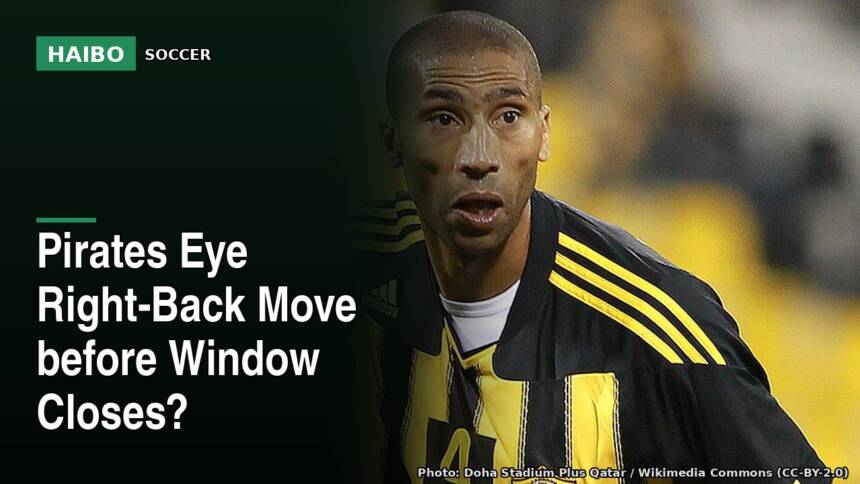 Pirates Eye Right-Back Move Before Window Closes?