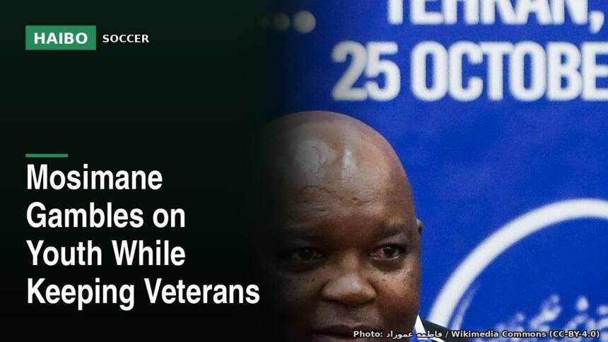 Mosimane Gambles on Youth While Keeping Veterans