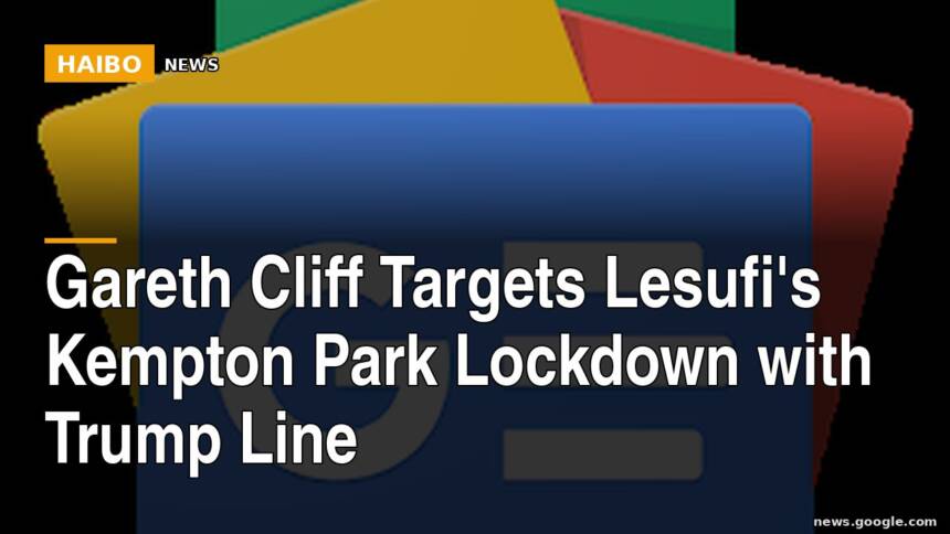 Gareth Cliff Targets Lesufi's Kempton Park Lockdown With Trump Line