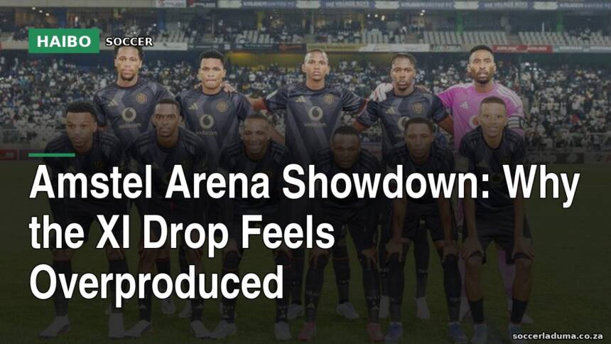 Amstel Arena Showdown: Why The XI Drop Feels Overproduced