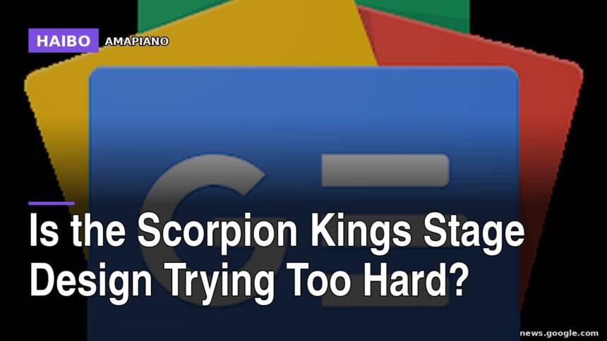 Is the Scorpion Kings Stage Design Trying Too Hard?