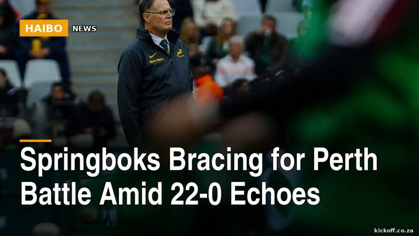 Springboks Bracing for Perth Battle Amid 22-0 Echoes