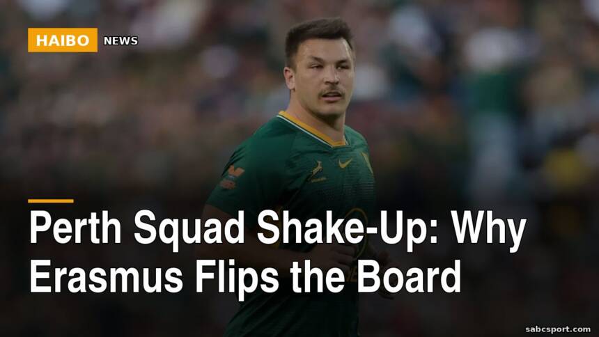 Perth Squad Shake-Up: Why Erasmus Flips The Board